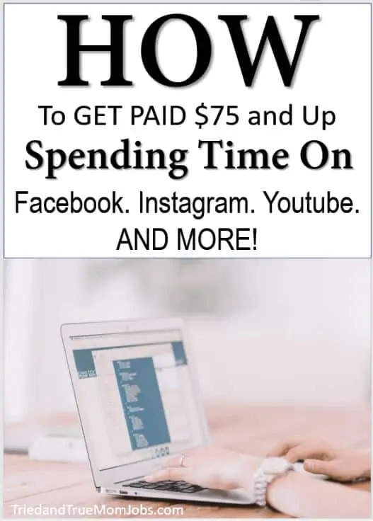 Text: How to get paid $75 and up spending time on facebook, instagram, you tube and more